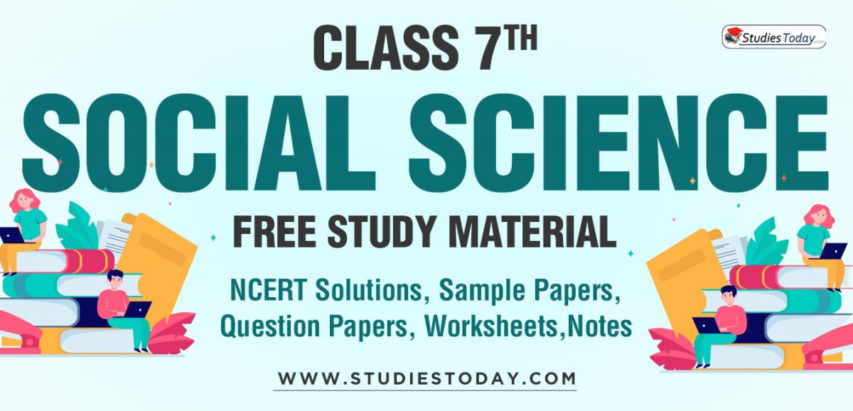 Class 7 Social Science NCERT Solutions Sample Papers Chapter Notes For ...